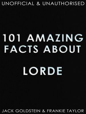 cover image of 101 Amazing Facts about Lorde